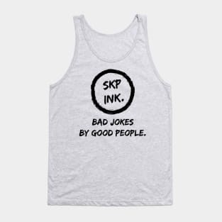 SKP Ink T shirt Bad Jokes by Good People Tank Top